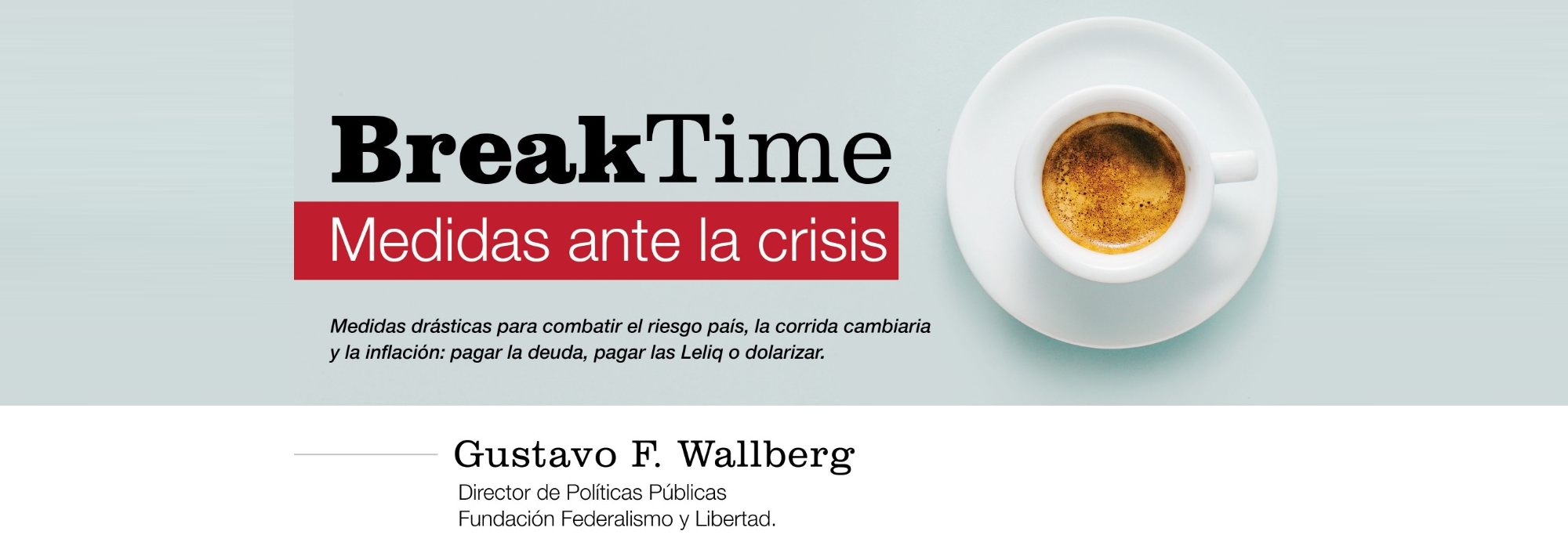 Break Time:  Medidas ante la crisis