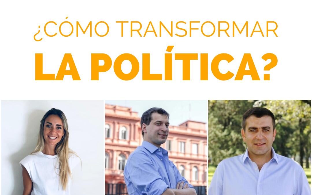 ¿Cómo transformar la política?