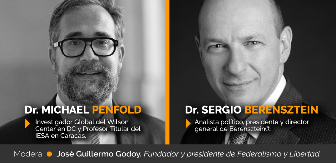 #SaveTheDate | Michael Penfold y Sergio Berensztein: ¿Venezuela y Argentina, trayectorias divergentes?