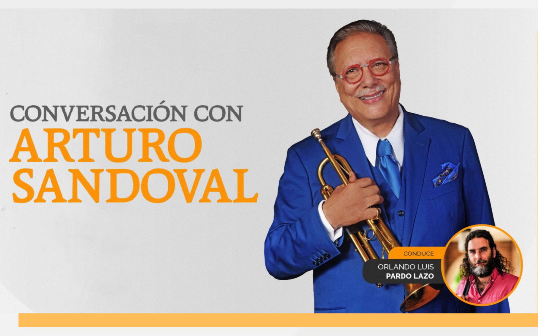 #SaveTheDate | Balsa Virtual con Arturo Sandoval