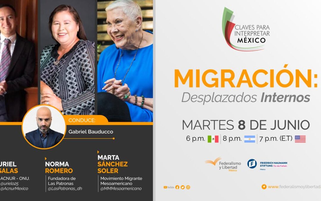 #Streaming Migración: Desplazados Internos – Claves para interpretar México