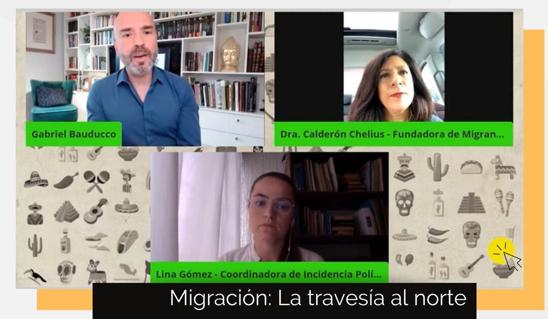 Reviví Migración: La travesía al norte – Claves para interpretar México