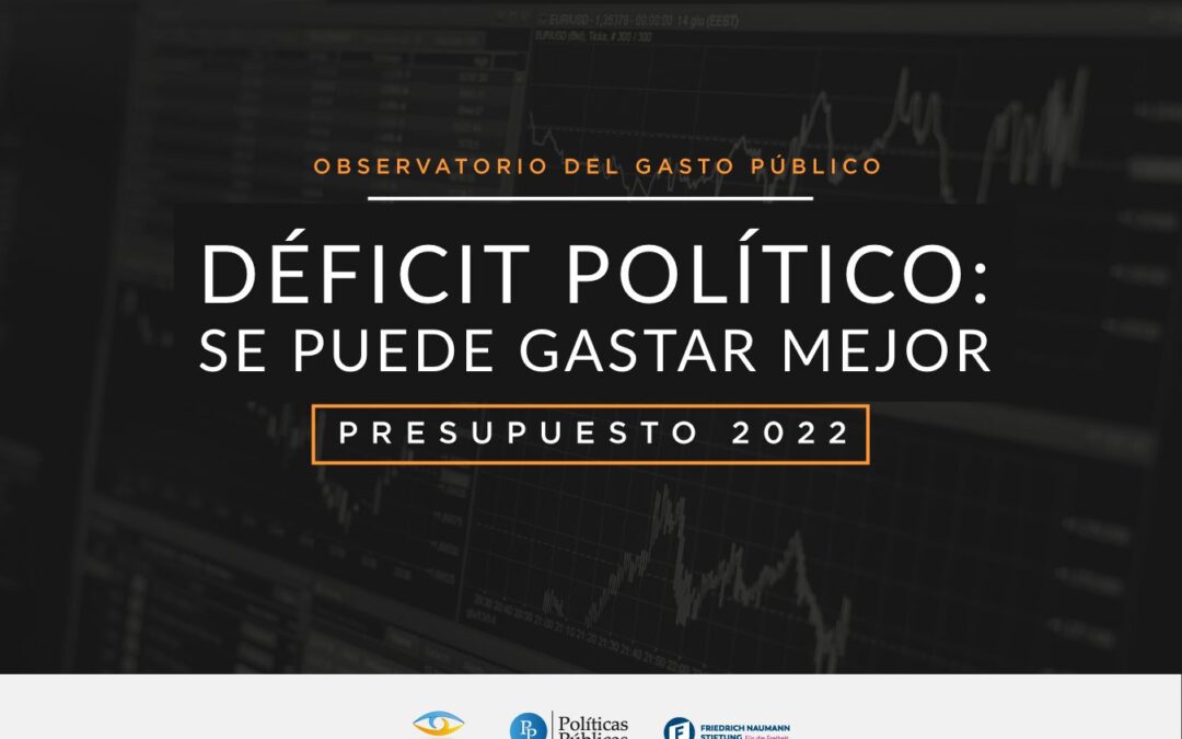 Déficit político: Se puede gastar mejor | Febrero 2022