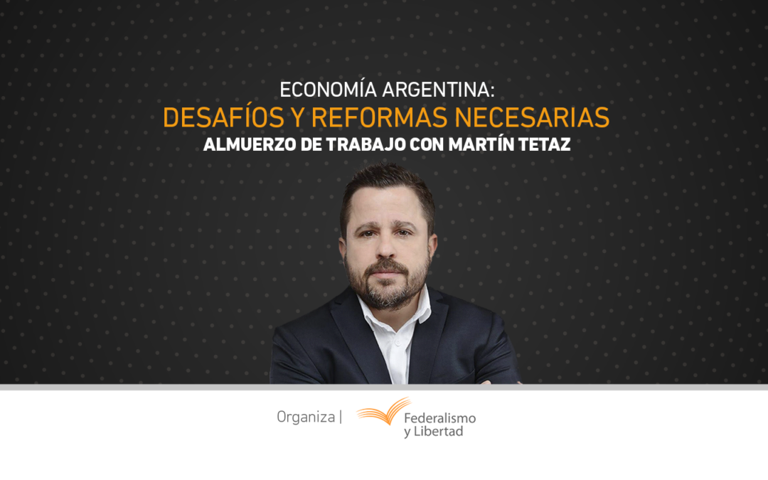 Almuerzo con el economista, Martín Tetaz en Tucumán