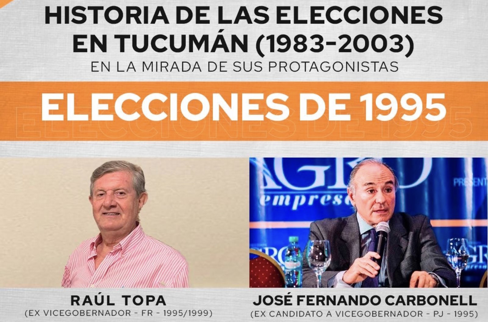 Ciclo de “Historia de las elecciones en Tucumán (19832003), narrada