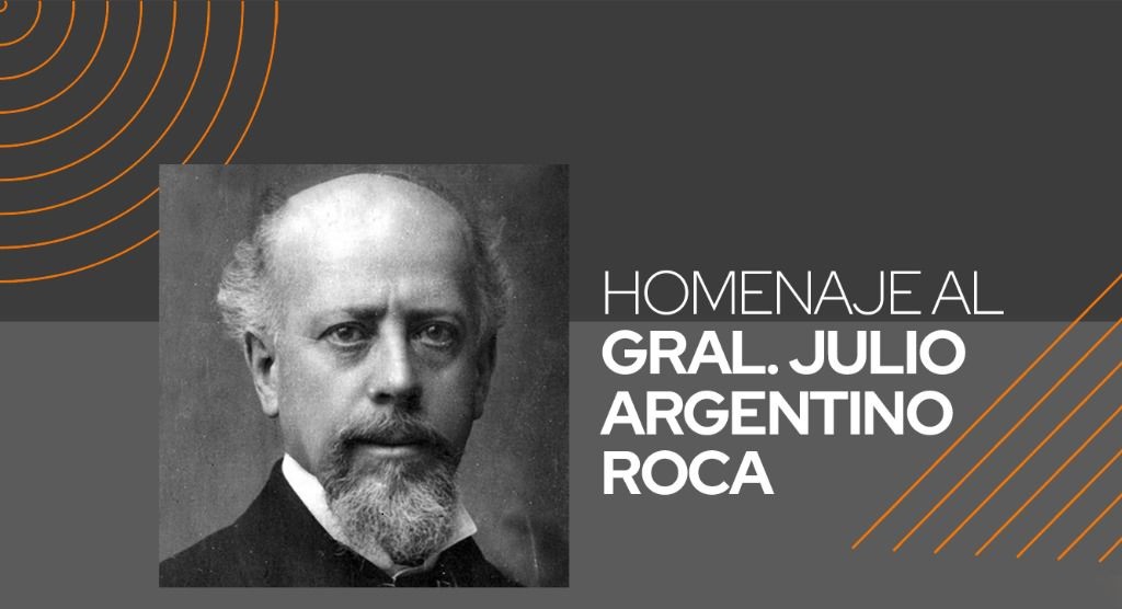 Conferencia: Homenaje al Gral. Julio Argentino Roca