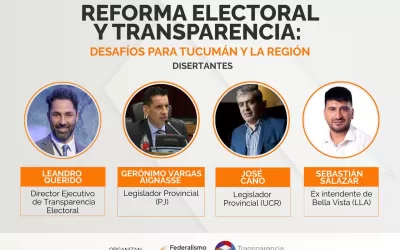 Reforma Electoral y Transparencia: Desafíos para Tucumán y la Región.
