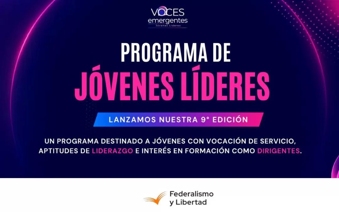 La Fundación Federalismo y Libertad lanza la 9. ª edición del programa “Voces Emergentes”